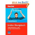 Gro�es �bungsbuch Franz�sisch: 3 000 �bungss�tze zu allen wichtigen Grammatikthemen. Ideal auch zur Abitur-Vorbereitung