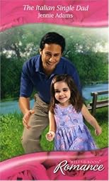 The Italian Single Dad (Harlequin Romance)