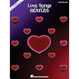 Love Songs of the Beatles - Piano/Vocal/Guitar Artist Songbook