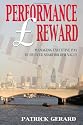 Performance and Reward: Managing Executive Pay to Deliver Shareholder Value