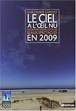 Le ciel � l'oeil nu : Mois par mois les plus beaux spectacles en 2009