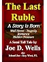 The Last Ruble - A Story is Born