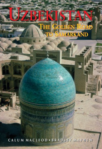 Uzbekistan: The Golden Road Illustrated Guides)