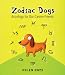 Zodiac Dogs: Astrology for Our Canine Friends