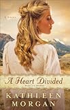 Produkt-Bild: (A HEART DIVIDED ) BY Morgan, Kathleen (Author) Paperback Published on (05 , 2011)