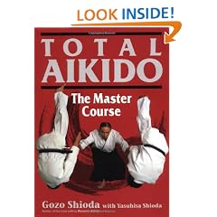 Total Aikido: The Master Course