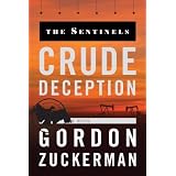 Crude Deception (The Sentinel Series)