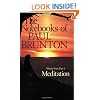 Meditation: The Notebooks of Paul Brunton, Part 1 (Volume 4)