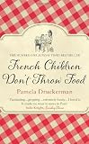 French Children Don't Throw Food
