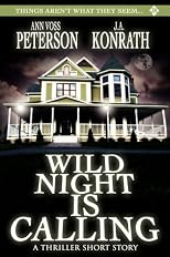 Wild Night Is Calling (A Thriller Short Story)