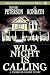 Wild Night Is Calling (A Thriller Short Story)