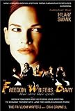 The Freedom Writers Diary (Movie Tie-in Edition): How a Teacher and 150 Teens Used Writing to Change Themselves and the World Around Them