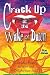 Search : Crack Up at the Wake of Dawn: Everyday Poetry to Incite and Delight Your Soul