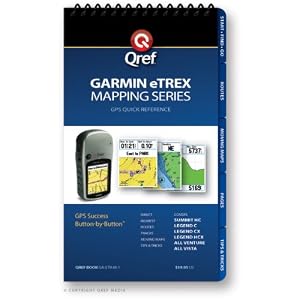 Garmin eTrex Mapping Qref Checklist (Qref GPS Quick Reference) by Bridgette Doremire and Jason Clemens