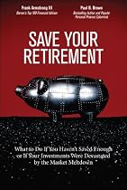 Save Your Retirement: What to Do If You Haven't Saved Enough or If Your Investments Were Devastated by the Market Meltdown