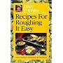 Recipes for Roughing It Easy