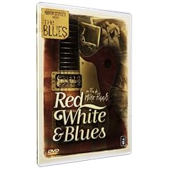 Martin Scorsese pr�sente : Red, White & Blues