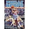 Philly Hoops: The SPHAS and The Warriors - The Birth of Pro Basketball in the City of Philadelphia
