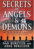 Secrets of Angels & Demons: The Unauthorized Guide To The Bestselling Novel