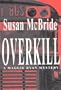 Overkill (Maggie Ryan Mysteries #2)