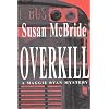 Overkill (Maggie Ryan Mysteries #2)
