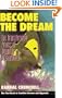 Become the Dream : The Transforming Power of Hypnotic Dreamwork