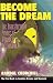 Become the Dream: The Transforming Power of Hypnotic Dreamwork
