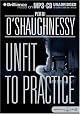 Unfit to Practice
