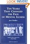 Ten Years That Changed the Face of Mental Illness