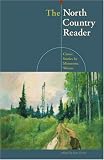 The North Country Reader : Classic Stories by Minnesota Writers