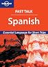 Fast Talk Spanish - Essential Language for Short Trips (Lonely Planet)