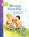 Blessings Every Day: 365 Simple Devotions for the Very Young (Little Blessings)