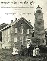 Women Who Kept the Lights: An Illustrated History of Female Lighthouse Keepers