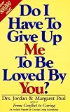 Do I Have to Give Up Me to Be Loved by You?