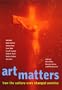 Art Matters: How the Culture Wars Changed America