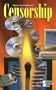 Opposing Viewpoints Series - Censorship (paperback edition) (Opposing Viewpoints Series)