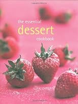 Essential Dessert Cookbook