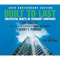 Built To Last: Successful Habits of Visionary Companies