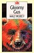 Gloomy Gus (Walt Morey Adventure Library)