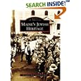 Maine's Jewish Heritage (ME) (Images of America) by Abraham J. Peck and Jean M. Peck