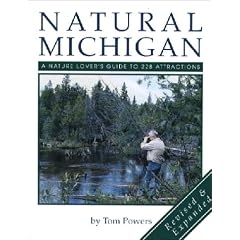 Natural Michigan: A Nature Lover's Guide to 228 Attractions