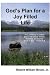 Gods Plan For a Joy Filled Life