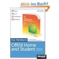 Microsoft Office Home and Student 2010 - Das Handbuch: Word, Excel, PowerPoint, OneNote