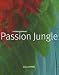 Passion jungle (1CD audio)