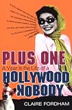 Review Kensington Publishing Corporation  / Plus One: A Year in the Life of a Hollywood Nobody