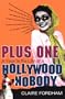 Plus One: A Year in the Life of a Hollywood Nobody