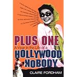Plus One: A Year In The Life Of A Hollywood Nobody book cover