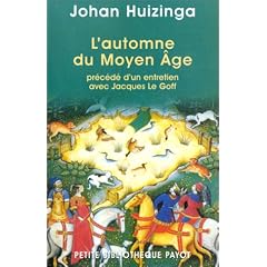 L'automne du Moyen �ge, pr�c�d� d'un entretien avec Jacques Le Goff