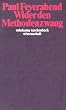 Wider den Methodenzwang (suhrkamp taschenbuch wissenschaft)