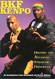 Bkf Kenpo: History and Advanced Strategic Principles